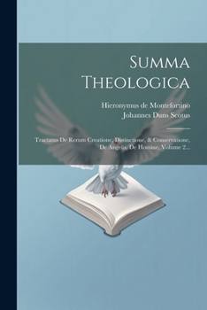 Paperback Summa Theologica: Tractatus De Rerum Creatione, Distinctione, & Conservatione, De Angelis, De Homine, Volume 2... [Latin] Book