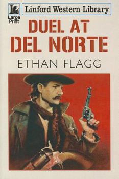 Paperback Duel at del Norte [Large Print] Book