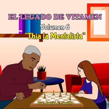 Paperback El Legado de Vitamen: Volumen 6 "Thia la Mentalista" [Spanish] Book