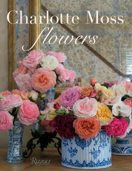 Hardcover Charlotte Moss Flowers Book