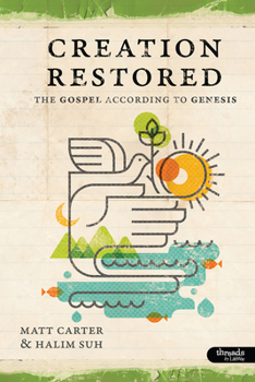Paperback Creation Restored: The Gospel According to Genesis - Member Book