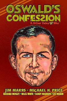 Paperback Oswald's Confession & Other Tales from the War Book