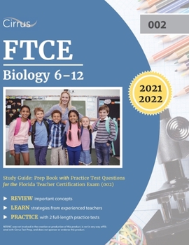 Paperback FTCE Biology 6-12 Study Guide: Prep Book with Practice Test Questions for the Florida Teacher Certification Exam (002) Book