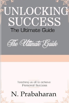 Paperback Unlocking Success: The Ultimate Guide Book