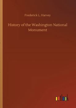 Paperback History of the Washington National Monument Book