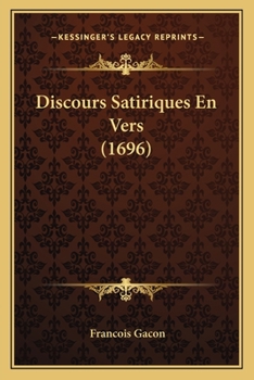 Paperback Discours Satiriques En Vers (1696) [French] Book