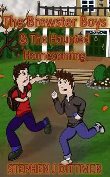 Paperback The Brewster Boys & the Haunted Homecoming Book