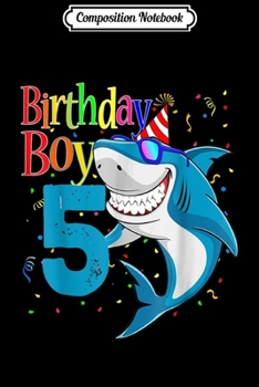 Paperback Composition Notebook: Kids 5th Birthday Boy Shark s Jaw-Some Five Boys Journal/Notebook Blank Lined Ruled 6x9 100 Pages Book