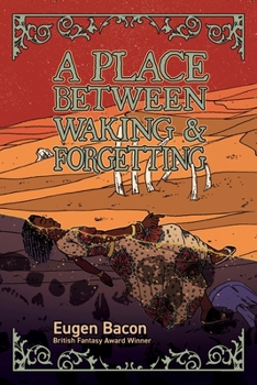 Paperback A Place Between Waking and Forgetting Book