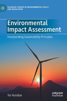 Hardcover Environmental Impact Assessment: Incorporating Sustainability Principles Book