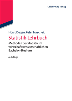 Paperback Statistik-Lehrbuch: Methoden Der Statistik Im Wirtschaftswissenschaftlichen Bachelor-Studium [German] Book