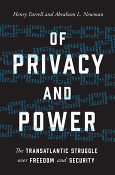 Paperback Of Privacy and Power: The Transatlantic Struggle Over Freedom and Security Book