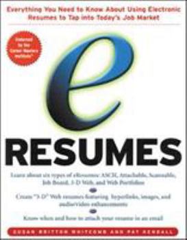 Paperback E-Resumes: Everything You Need to Know about Using Electronic Resumes to Tap Into Today's Hot Job Market Book
