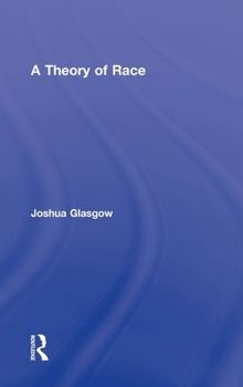 Hardcover A Theory of Race Book