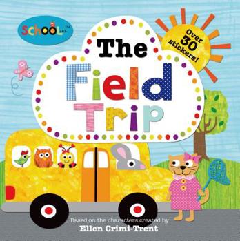 Paperback The Field Trip [With Sticker(s)] Book