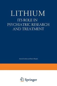Paperback Lithium: Its Role in Psychiatric Research and Treatment Book