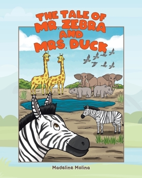 Paperback The Tale of Mr. Zebra and Mrs. Duck Book