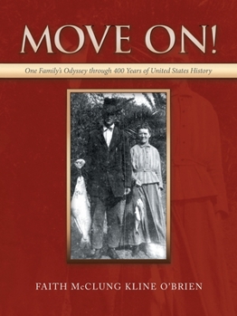 Paperback Move On!: One Family's Odyssey Through 400 Years of United States History Book