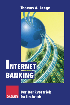 Paperback Internet Banking: Der Bankvertrieb Im Umbruch [German] Book