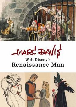 Hardcover Marc Davis: Walt Disney's Renaissance Man (Disney Editions Deluxe) Book