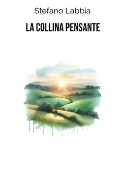 La collina pensante (Italian Edition)