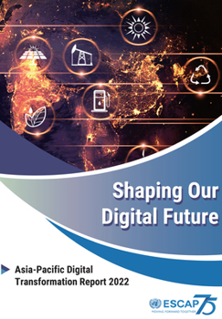 Paperback Shaping Our Digital Future: Asia-Pacific Digital Transformation Report 2022 Book