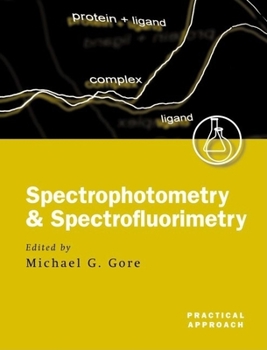 Paperback Spectrophotometry and Spectrofluorimetry: A Practical Approach Book