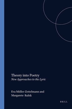 Paperback Theory Into Poetry: New Approaches to the Lyric Book