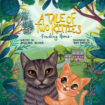 Paperback A Tale of Two Kitties: Finding Home Book