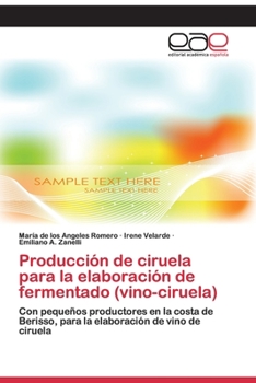 Paperback Producción de ciruela para la elaboración de fermentado (vino-ciruela) [Spanish] Book