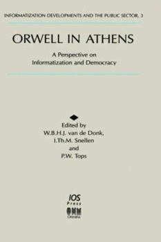 Hardcover Orwell in Athens: A Perspective on Informatization and Democracy Book