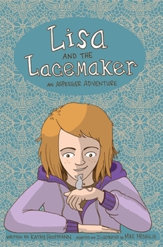 Hardcover Lisa and the Lacemaker - The Graphic Novel: An Asperger Adventure Book