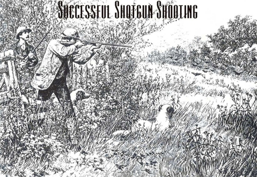 Paperback Successful Shotgun Shooting Book
