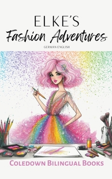 Elke's Fashion Adventures: German-English