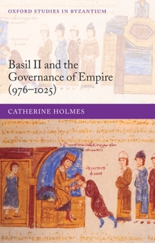 Hardcover Basil II and the Governance of Empire (976-1025) Book