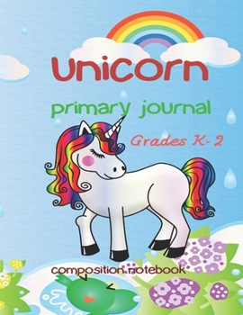 unicorn primary journal - Grades K-2 - composition notebook
