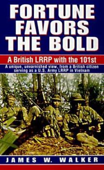 Mass Market Paperback Fortune Favors the Bold: A British LRRP with the 101st Book