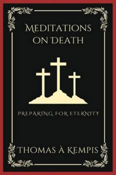 Paperback Meditations on Death: Preparing for Eternity (Grapevine Press) Book