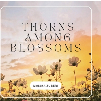 Paperback Thorns Among Blossoms Book