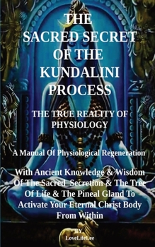 Paperback THe SACRED SECRET OF THE KUNDALINI PROCESS Book