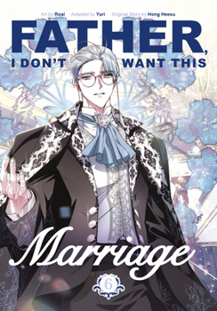Paperback Father, I Don't Want This Marriage, Volume 6 Book