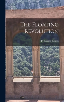 Hardcover The Floating Revolution Book