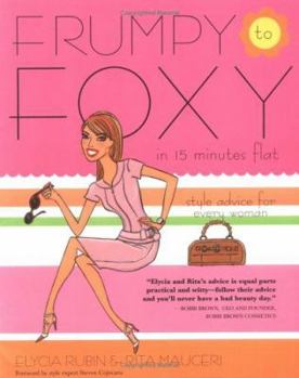 Paperback Frumpy to Foxy in 15 Minutes Flat Book
