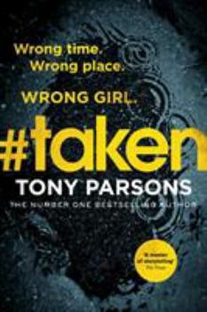 Hardcover #Taken: Wrong Time. Wrong Place. Wrong Girl. Book