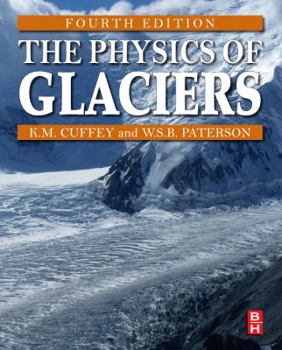 Hardcover The Physics of Glaciers Book