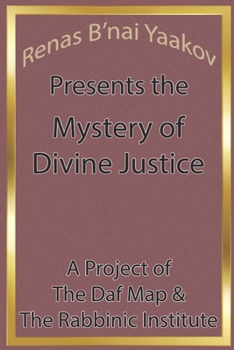 Paperback Renas B'nai Yaakov Presents the Mystery of Divine Justice Book