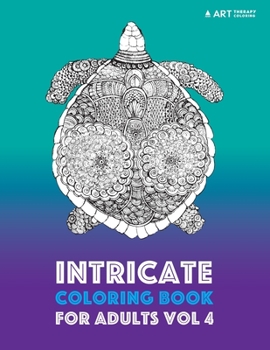 Paperback Intricate Coloring Book For Adults Vol 4 Book
