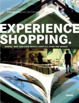 Paperback Experience Shopping: Where, Why and How People Shop All Over the World Book