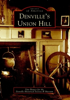 Denville's Union Hill - Book  of the Images of America: New Jersey