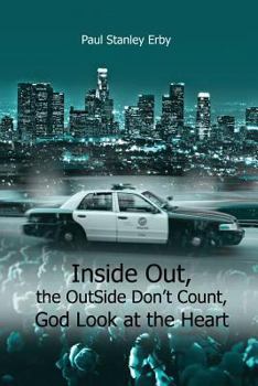 Paperback Inside Out, the OutSide Don't Count, God Look at the Heart Book